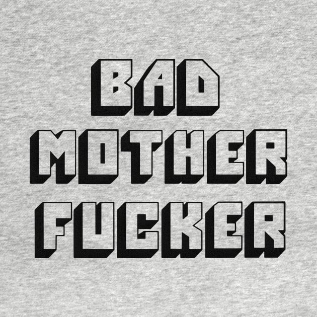 Bad mother fucker embroidered by rakelittle